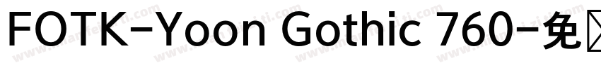 FOTK-Yoon Gothic 760字体转换